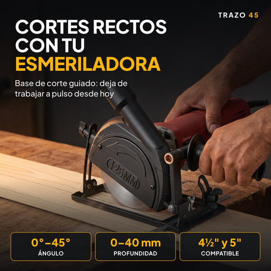 Trazo 45 base de corte guiado para esmeriladora